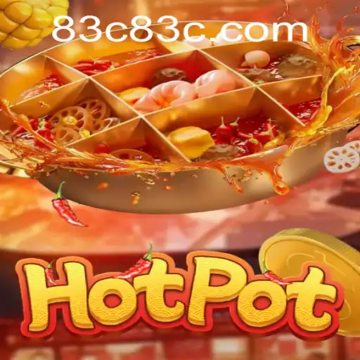 Exploring the Thrilling World of Hotpot: A New Gaming Sensation by 83C.COM